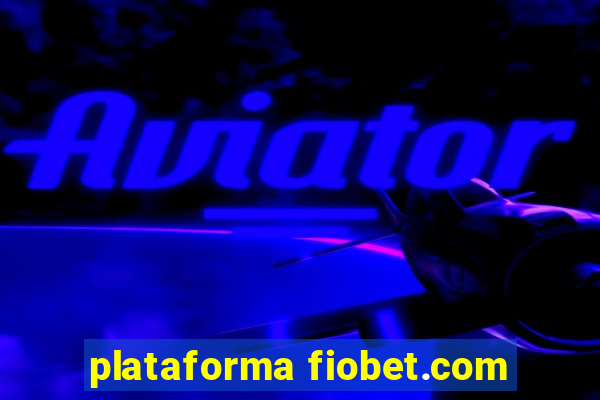 plataforma fiobet.com